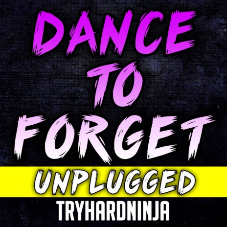 Dance to Forget (feat. Nina Zeitlin) (Unplugged) | Boomplay Music