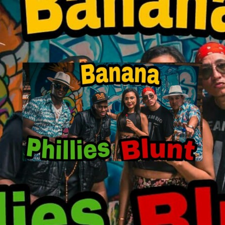 Banana Phillien Blunt ft. Kenny Man, Carolayn, Suku Castro & Andy War