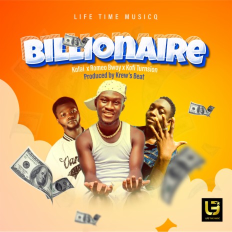 Billionaire ft. Romeo Bwoy & Kofi Turnsion | Boomplay Music