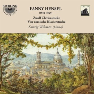 Hensel: Zwölf Clavierstücke / Vier römische Klavierstücke