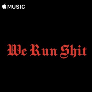 We Run Shit (Radio Edit)