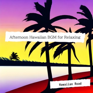 Afternoon Hawaiian BGM for Relaxing