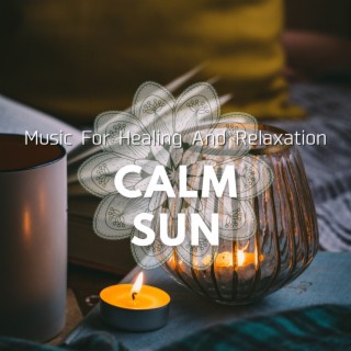 Music For Healing And Relaxation