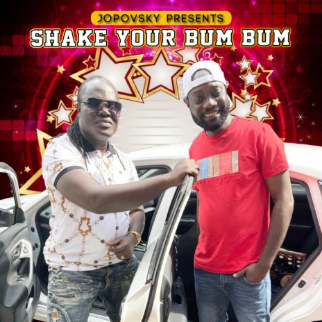 SHAKEYOUR BUM BUM | Boomplay Music