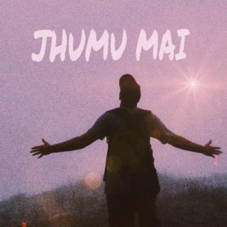 JHUMU MAI