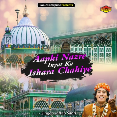 Aapki Nazre Inyat Ka Ishara Chahiye (Islamic) | Boomplay Music