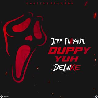 Duppy Yuh (Deluxe)