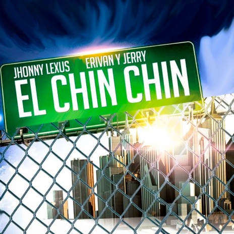 El Chin Chin ft. Erivan & Jerry