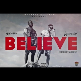 Believe (feat. Kelvinbwoy)