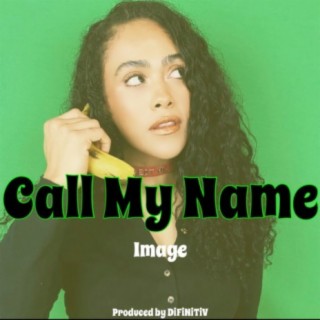 Call My Name lyrics | Boomplay Music