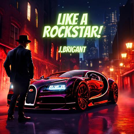 Like a rockstar | Boomplay Music