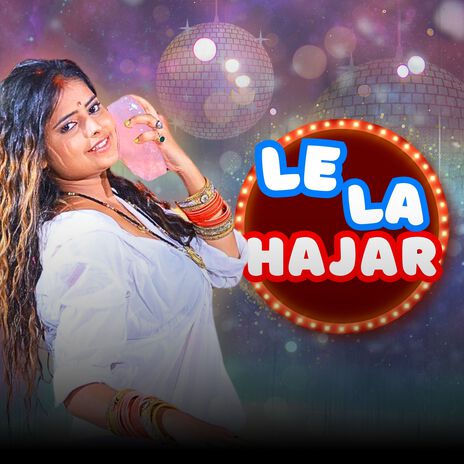 Le La Hajar ft. Khushbu | Boomplay Music