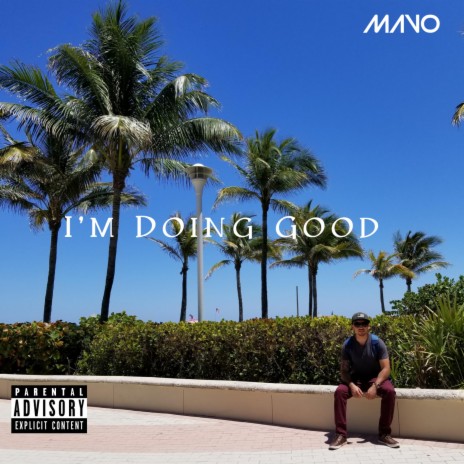 I'm Doing Good | Boomplay Music