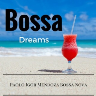 Bossa Dreams