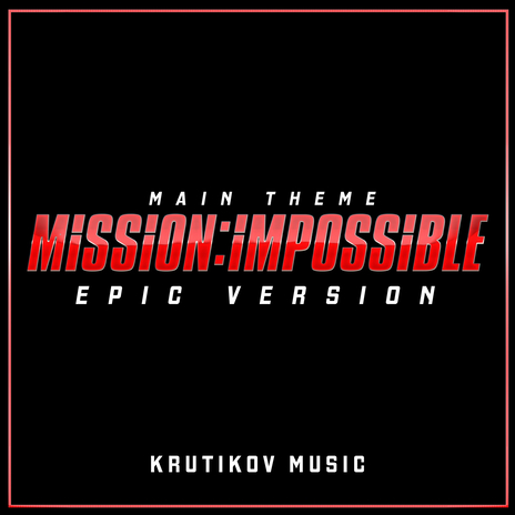 Mission Impossible Theme (Epic Version) | Boomplay Music