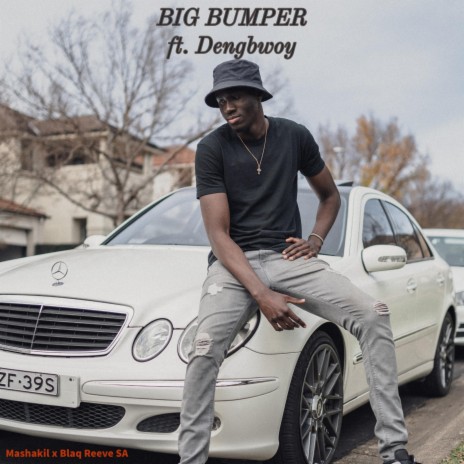 Big Bumper (feat. Dengbwoy) | Boomplay Music