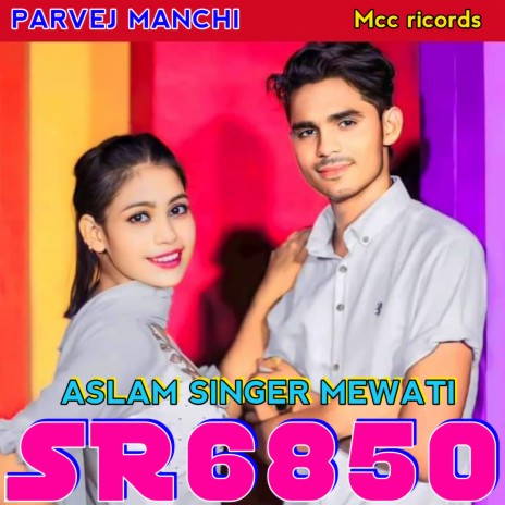 Sr6850 Aslam Singer | Boomplay Music