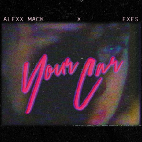 Your Car (feat. Exes) | Boomplay Music