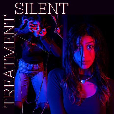 Silent Treatment | Boomplay Music