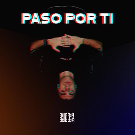 Paso Por Ti | Boomplay Music