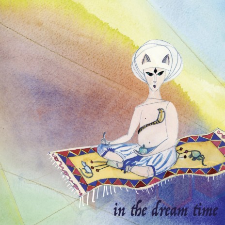 In the Dream Time