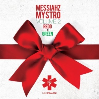 Messiahz Mystro, Vol. 2 (Redd N Green)