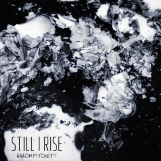 Still I Rise