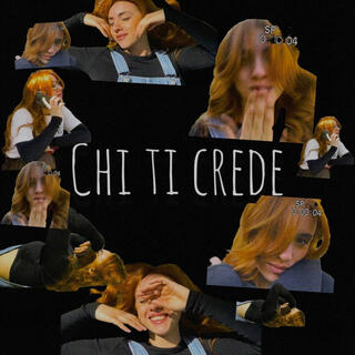 Chi ti crede