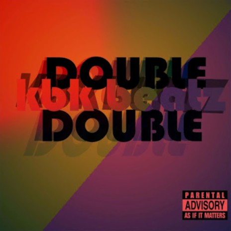 Double Double | Boomplay Music