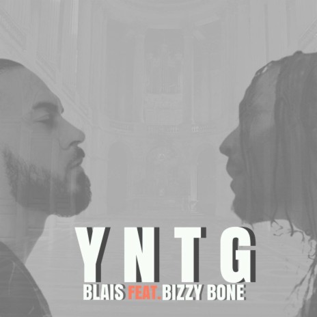 Y.N.T.G. (feat. Bizzy Bone) | Boomplay Music