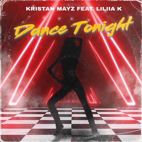 Dance Tonight ft. Liliia K. | Boomplay Music