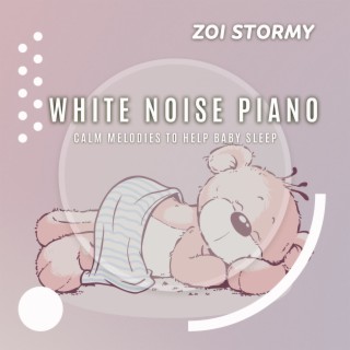 White Noise Piano Calm Melodies to HelpBabySleep: Newborn Bedtime Sleep Story, Sleep Lullabies for Newborn 2022