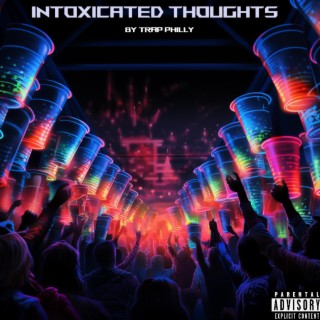 Intoxicated Thoughts