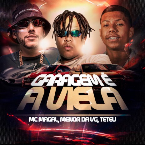 Garagem É A Viela ft. Mc Menor da VG & Mc Teteu | Boomplay Music