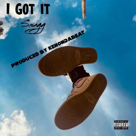 I Got It | Boomplay Music