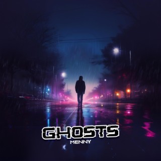 GHOSTS lyrics | Boomplay Music