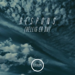 Respons (Hellig Er Du)