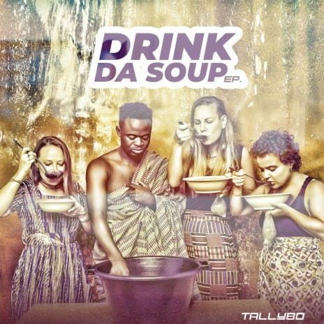 Drink Da Soup ft. Emojy