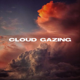 Cloud Gazing