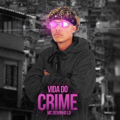 Vida do Crime ft. Dj magrelo | Boomplay Music