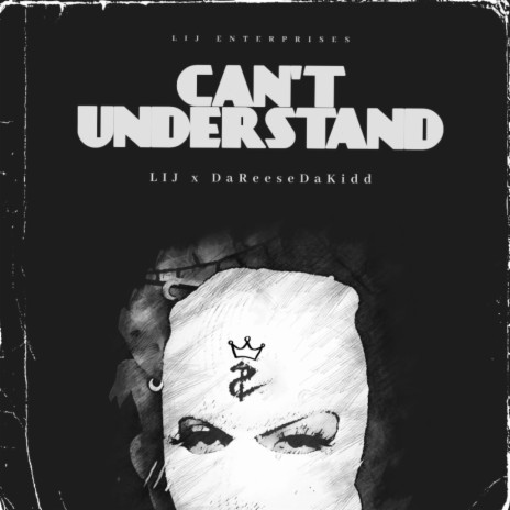 Can’t Understand ft. DaReeseDaKidd | Boomplay Music