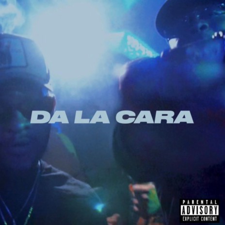 Da La Cara | Boomplay Music