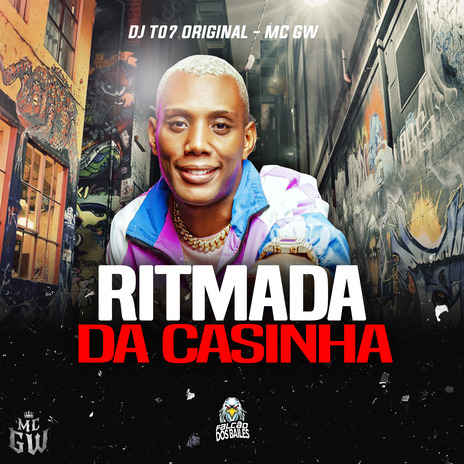 Ritmada da Casinha ft. Dj T07 Original & Falcão dos Bailes | Boomplay Music