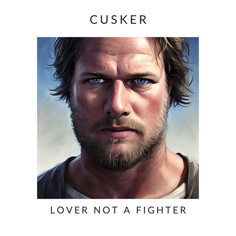 Lover Not a Fighter