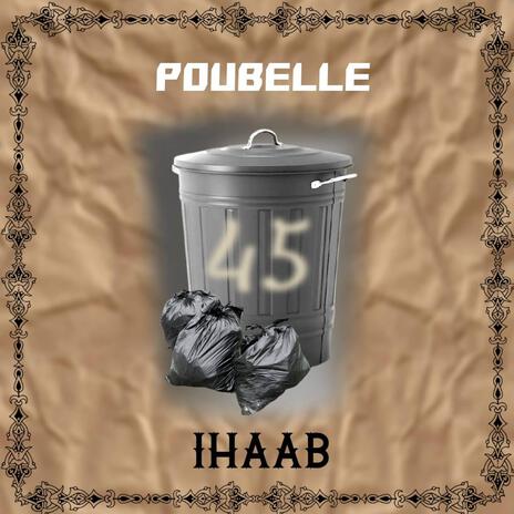 Poubelle | بوبيل | Boomplay Music