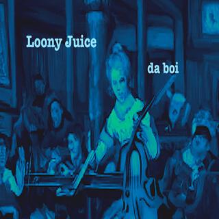 Loony Juice