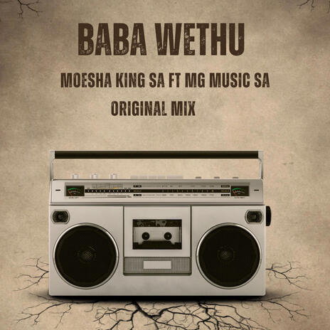 Baba Wethu ft. Moesha King SA | Boomplay Music