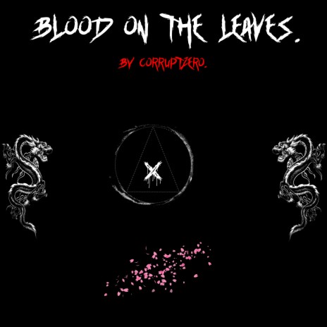 Blood on the Leaves | Boomplay Music