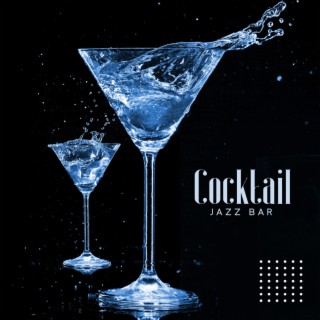 Cocktail Jazz Bar: Instrumental Jazz for Parties and Night Outs