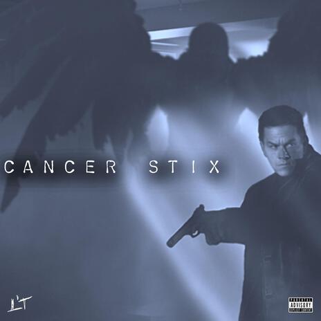 Cancer Stix | Boomplay Music